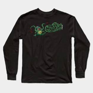 Green Slime are Coming Long Sleeve T-Shirt